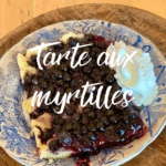 tarte myrtilles compostelle